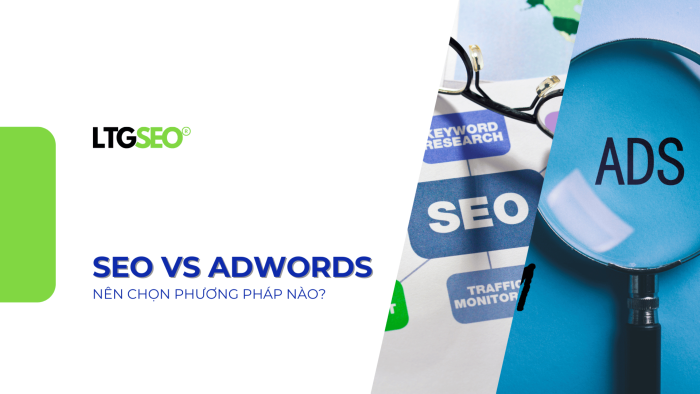 nen chon seo hay google adwords ltgseo vn