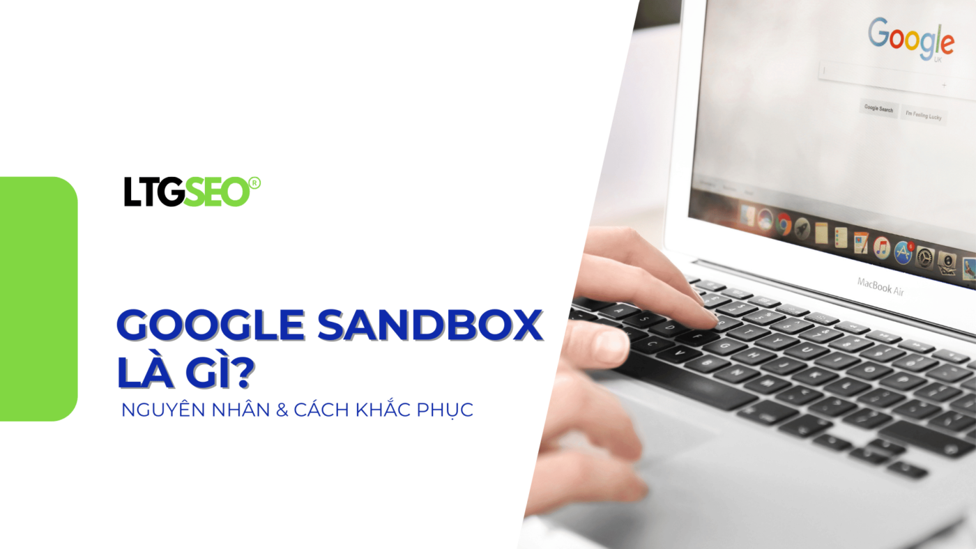 google sandbox la gi ltgseo vn