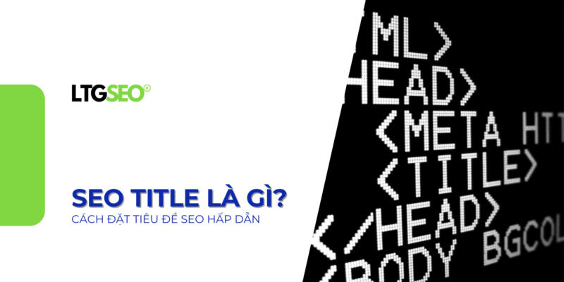 seo title la gi ltgseo vn