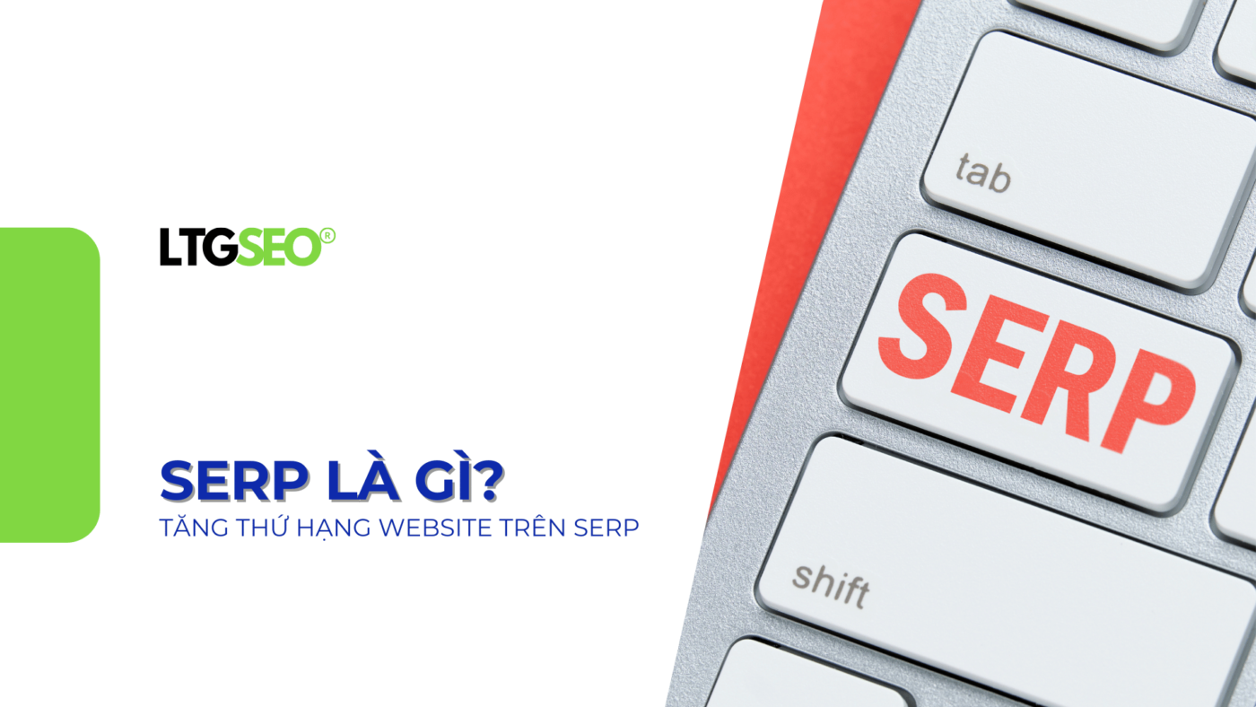 serp la gi ltgseo
