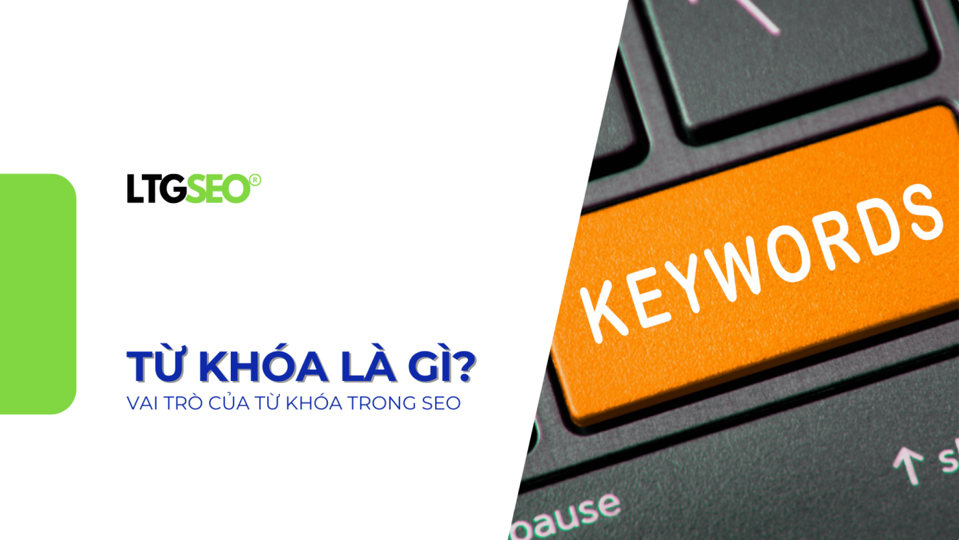 tu khoa la gi ltgseo vn
