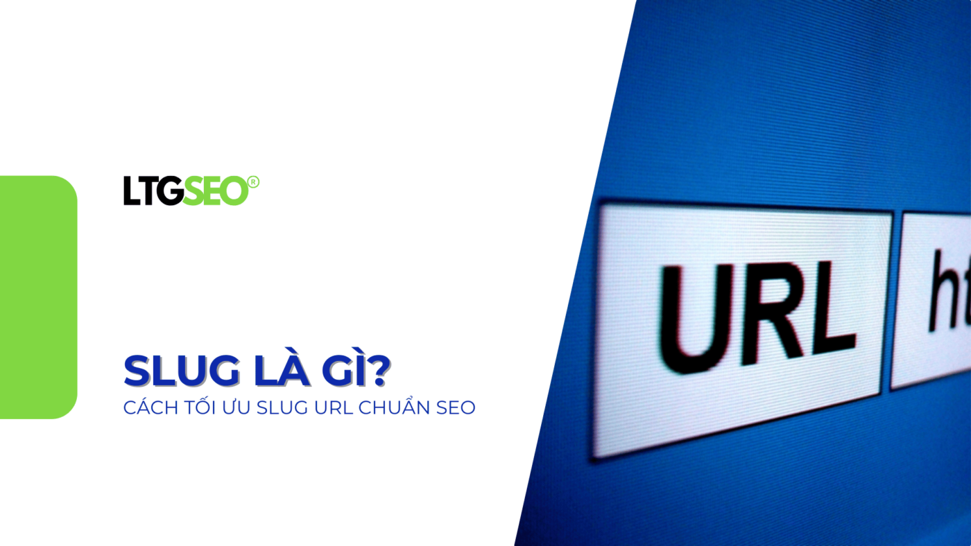 url slug la gi ltgseo vn