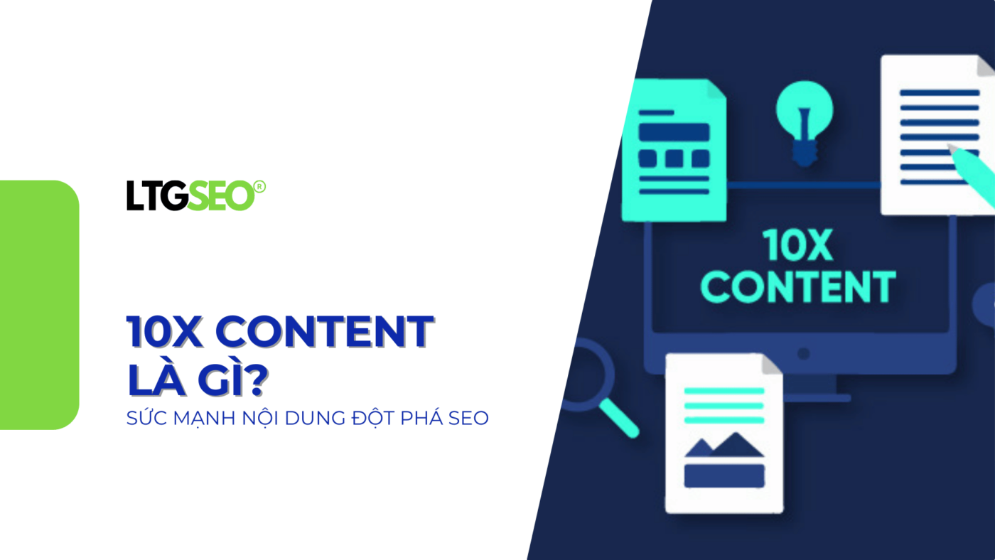 10x content ltgseo vn