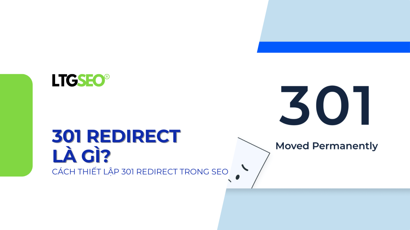 301 redirect là gì? 3+ Cách thiết lập 301 redirect SEO 2025 301 redirects ltgseo vn