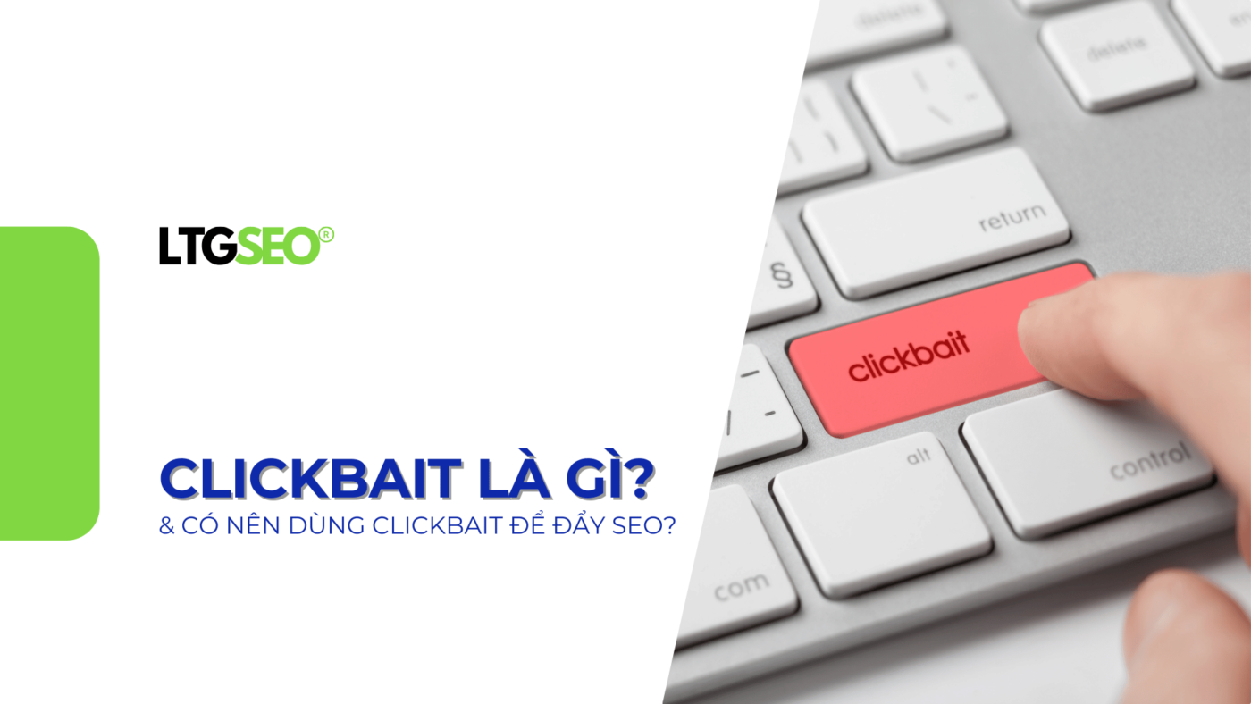 clickbait la gi ltgseo vn