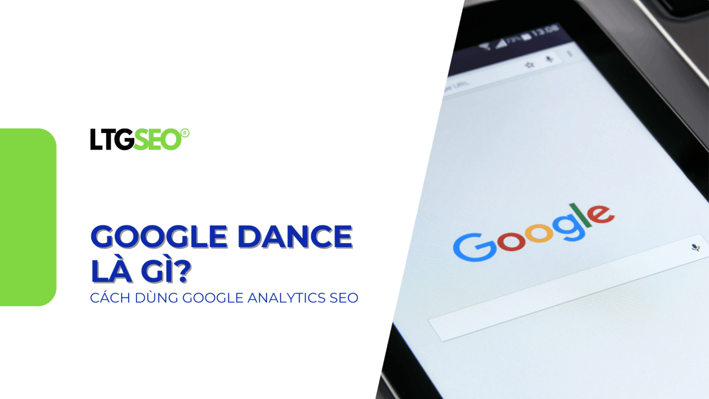 google dance ltgseo vn