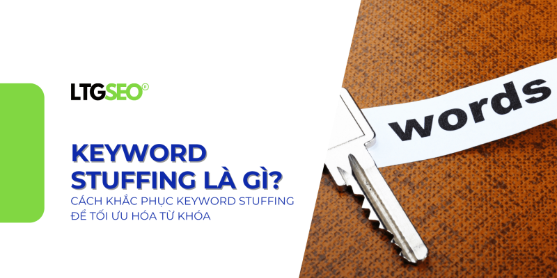 cach khac phuc keyword stuffing de toi uu hoa tu khoa ltgseo vn