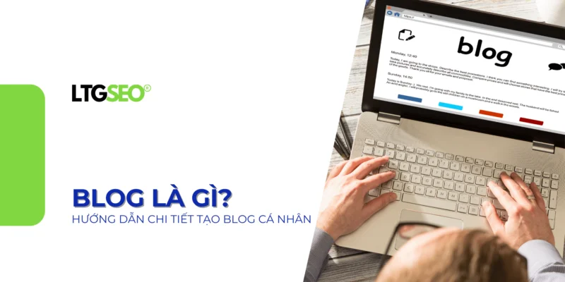 blog la gi ltgseo vn